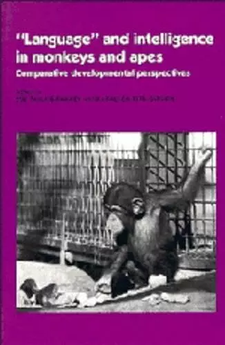 'Language' and Intelligence in Monkeys and Apes cover