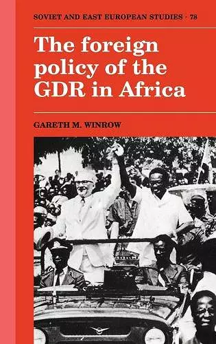 The Foreign Policy of the GDR in Africa cover