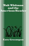 Walt Whitman and the American Reader cover