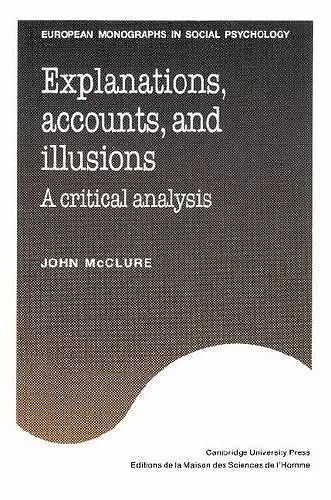 Explanations, Accounts, and Illusions cover