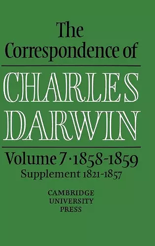 The Correspondence of Charles Darwin: Volume 7, 1858–1859 cover