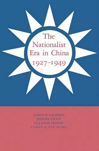 The Nationalist Era in China, 1927–1949 cover