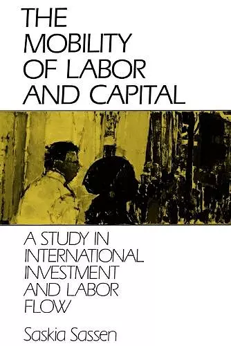 The Mobility of Labor and Capital cover