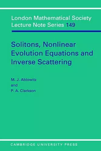 Solitons, Nonlinear Evolution Equations and Inverse Scattering cover