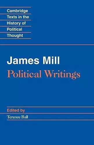 James Mill: Political Writings cover