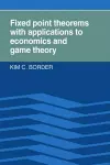 Fixed Point Theorems with Applications to Economics and Game Theory cover