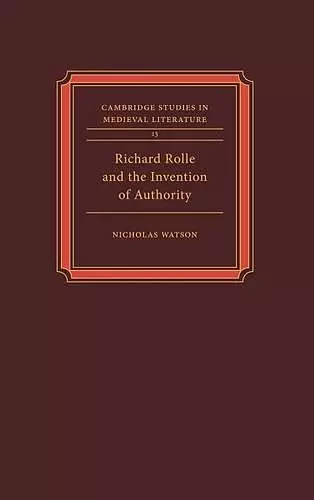 Richard Rolle and the Invention of Authority cover