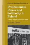 Professionals, Power and Solidarity in Poland cover