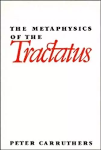 The Metaphysics of the Tractatus cover