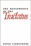 The Metaphysics of the Tractatus cover