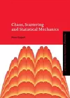 Chaos, Scattering and Statistical Mechanics cover