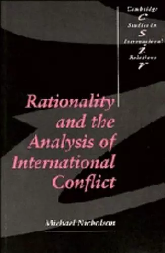 Rationality and the Analysis of International Conflict cover