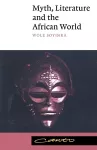 Myth, Literature and the African World cover