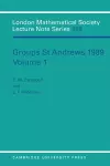 Groups St Andrews 1989: Volume 1 cover