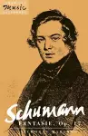 Schumann: Fantasie, Op. 17 cover
