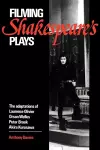 Filming Shakespeare's Plays cover