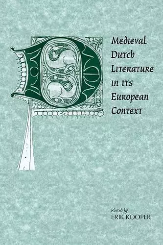 Medieval Dutch Literature in its European Context cover