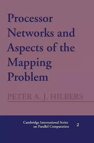 Processor Networks and Aspects of the Mapping Problem cover