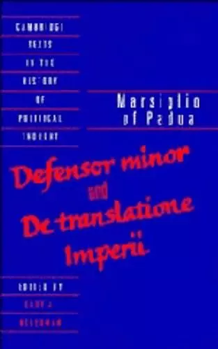 Marsiglio of Padua: 'Defensor minor' and 'De translatione imperii' cover