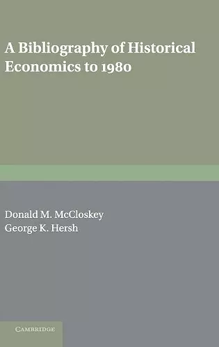 A Bibliography of Historical Economics to 1980 cover