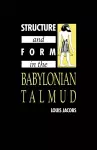 Structure and Form in the Babylonian Talmud cover