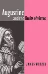 Augustine and the Limits of Virtue cover