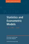 Statistics and Econometric Models: Volume 1, General Concepts, Estimation, Prediction and Algorithms cover