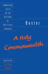 Baxter: A Holy Commonwealth cover