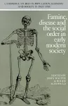 Famine, Disease and the Social Order in Early Modern Society cover