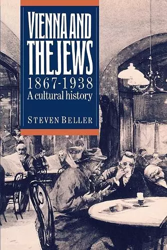 Vienna and the Jews, 1867–1938 cover