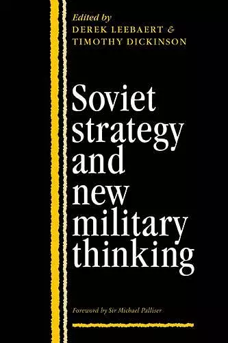 Soviet Strategy and the New Military Thinking cover