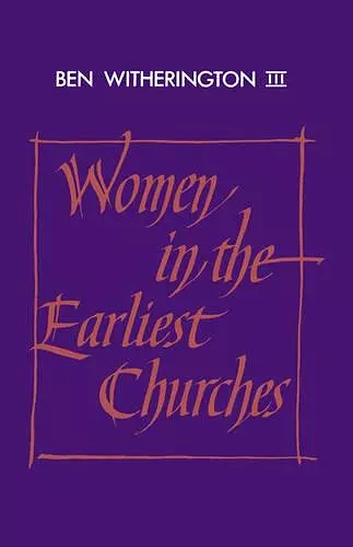 Women in the Earliest Churches cover