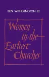 Women in the Earliest Churches cover