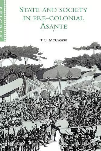 State and Society in Pre-colonial Asante cover