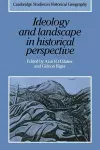 Ideology and Landscape in Historical Perspective cover