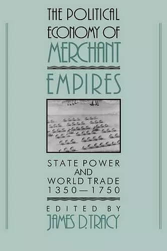 The Political Economy of Merchant Empires cover