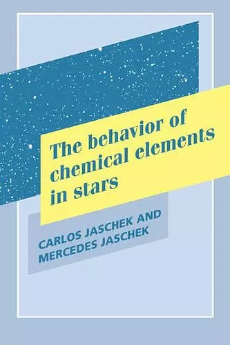 The Behavior of Chemical Elements in Stars cover