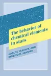 The Behavior of Chemical Elements in Stars cover