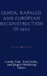 Genoa, Rapallo, and European Reconstruction in 1922 cover