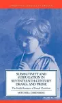 Subjectivity and Subjugation in Seventeenth-Century Drama and Prose cover