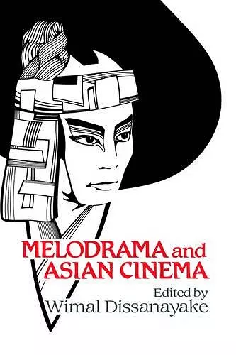 Melodrama and Asian Cinema cover