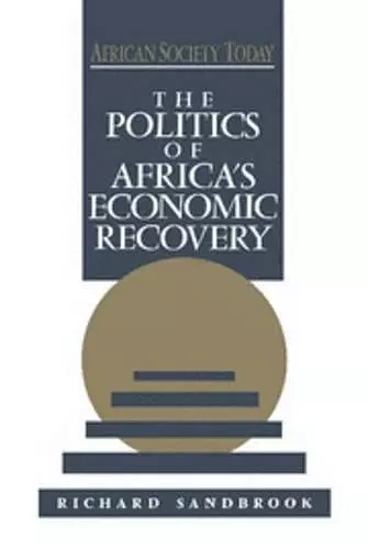 The Politics of Africa's Economic Recovery cover