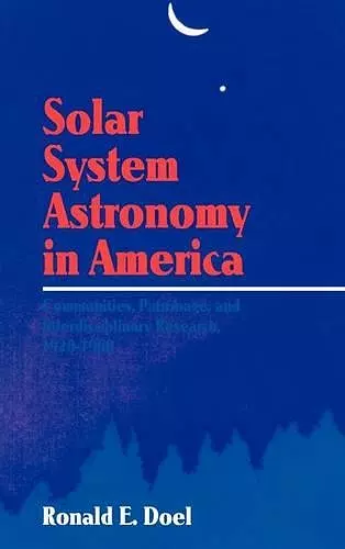 Solar System Astronomy in America cover