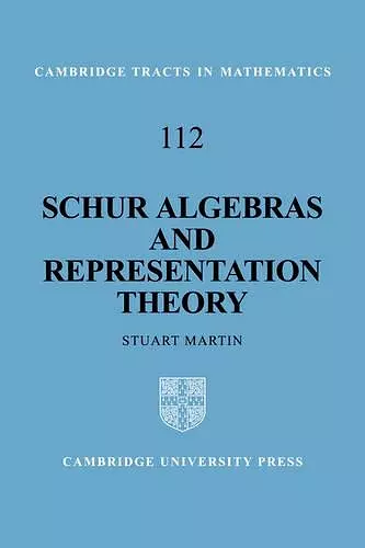 Schur Algebras and Representation Theory cover