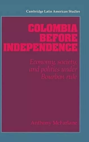 Colombia before Independence cover