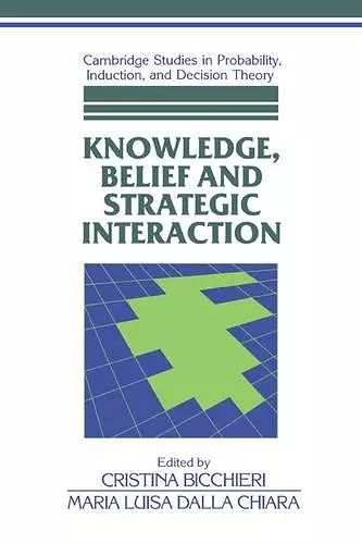 Knowledge, Belief, and Strategic Interaction cover