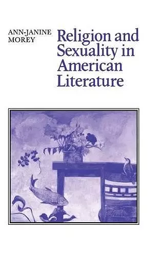 Religion and Sexuality in American Literature cover