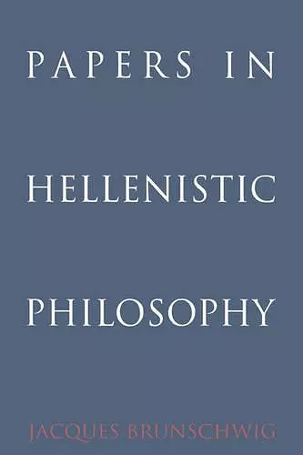 Papers in Hellenistic Philosophy cover