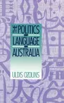The Politics of Language in Australia cover