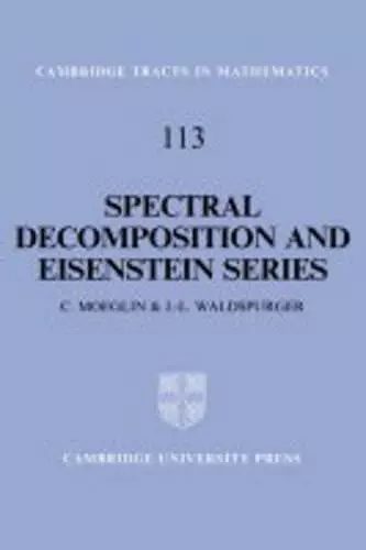 Spectral Decomposition and Eisenstein Series cover